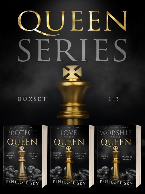Title details for Queen Series Boxset by Penelope Sky - Available